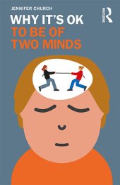 book Why It's OK to Be of Two Minds