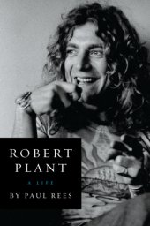 book Robert plant: a life