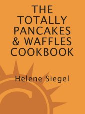 book Totally Pancakes and Waffles Cookbook