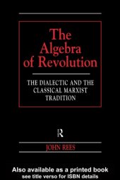 book The Algebra of Revolution The Dialectic and the Classical Marxist Tradition