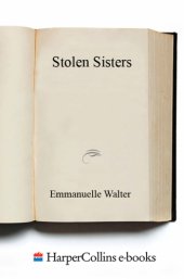 book Stolen Sisters: the Story Of Two Missing Girls, Their Families And How Canada Has Failed Indigenous Women