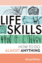 book Life Skills: How To Do Almost Anything