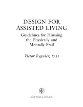 book Design for assisted living: guidelines for housing the physically and mentally frail