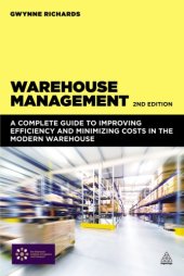 book Warehouse management a complete guide to improving efficiency and minimizing costs in the modern warehouse