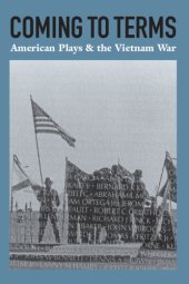 book Coming to Terms: American Plays & the Vietnam War