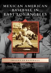 book Mexican American Baseball in East Los Angeles