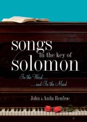 book Songs in the key of Solomon: in the Word-- and in the mood