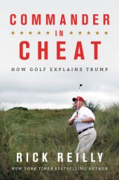 book Commander in cheat: how golf explains Trump