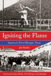 book Igniting the flame: America's first olympic team