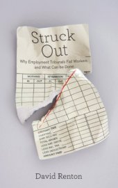 book Struck out: why employment tribunals fail workers and what can be done