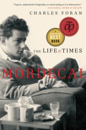 book Mordecai: the life and times of Mordecai Richler