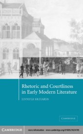 book Rhetoric and courtliness in early modern literature