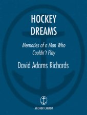 book Hockey dreams: memories of a man who couldn't play