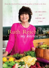 book My kitchen year: 136 recipes that saved my life