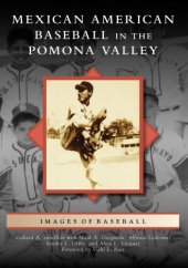 book Mexican American Baseball in the Pomona Valley