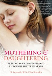 book Mothering & daughtering: keeping your bond strong through the teen years