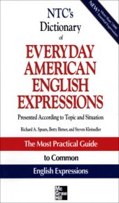 book NTC's dictionary of everyday American English expressions: presented according to topic and situation