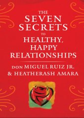 book The Seven Secrets to Healthy, Happy Relationships