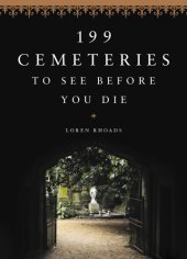 book 199 Cemeteries to See Before You Die