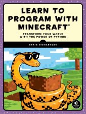 book Learn to program with Minecraft: transform your world with the power of python