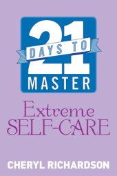 book 21 Days to Master Extreme Self-Care