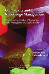 book Complexity and Knowledge Management: Understanding the Role of Knowledge in the Management of Social Networks