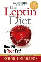 book The Leptin Diet: How Fit Is Your Fat?