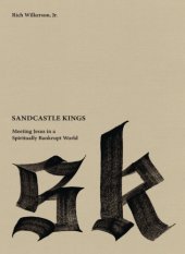 book Sandcastle kings: meeting Jesus in a spiritually bankrupt world