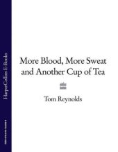 book More Blood, More Sweat and Another Cup of Tea