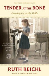 book Tender at the Bone: Growing Up at the Table