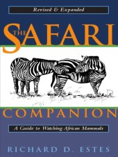 book The safari companion: a guide to watching African mammals, including hoofed mammals, carnivores, and primates