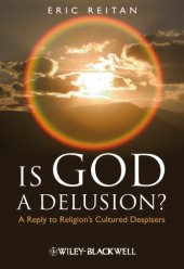 book Is God a delusion?: a reply to religion's cultured despisers