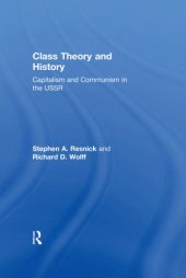 book Class Theory and History: Capitalism and Communism in the USSR