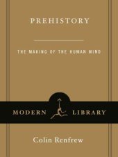 book Prehistory: The Making of the Human Mind