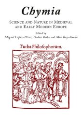 book Chymia: science and nature in medieval and early modern Europe