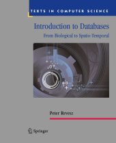 book Introduction to Databases: From Biological to Spatio-Temporal