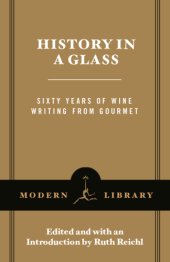 book History in a glass: sixty years of wine writing from Gourmet