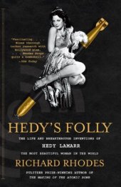 book Hedy's Folly: The Life and Breakthrough Inventions of Hedy Lamarr, the Most Beautiful Woman in the World