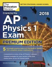 book Cracking the AP Physics 1 Exam 2018, Premium Edition