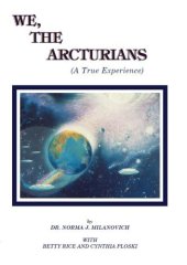 book We, The Arcturians: A True Experience