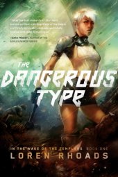 book The Dangerous Type: In the Wake of the Templars Book One