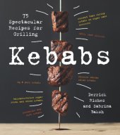 book Kebabs: 75 Recipes for Grilling