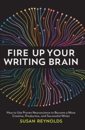 book Fire Up Your Writing Brain