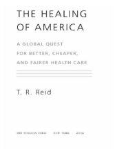 book The healing of America: a global quest for better, cheaper, and fairer health care