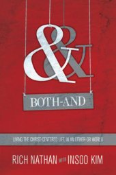 book Both-And: Living the Christ-Centered Life in an Either-Or World