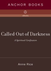 book Called out of darkness: a spiritual confession