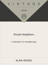 book Distant Neighbors: A Portrait of the Mexicans