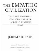 book The empathic civilization: the race to global consciousness in a world in crisis