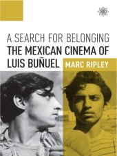 book A Search for Belonging: The Mexican Cinema of Luis Buñuel