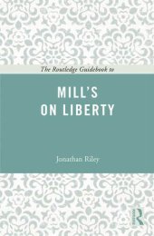 book The Routledge Guidebook to Mill's On Liberty